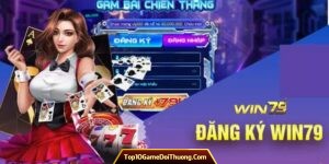 Hướng dẫn đăng ký Win79